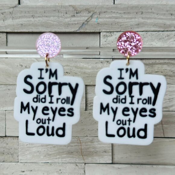 Sorry Did I Roll My Eyes Out Loud Black White Pink Glitter Post Earrings - Picture 1 of 2